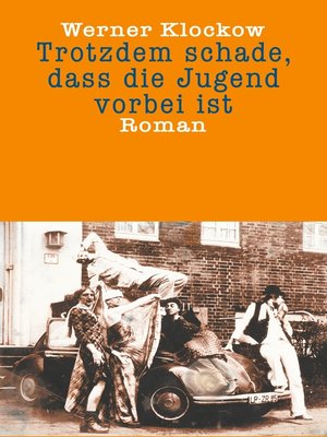 cover image of Trotzdem schade, dass die Jugend vorbei ist